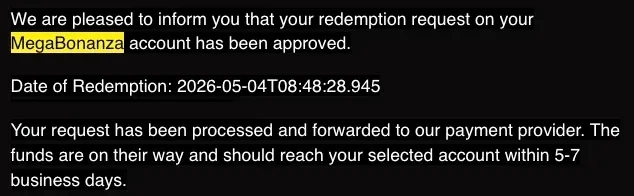 Megabonanza email confirming a redemption request was approved, dated May 4, 2026, quoting 5 to 7 business days