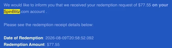 SpinBlitz email confirming a redemption request, with the date of redemption shown as August 9, 2026
