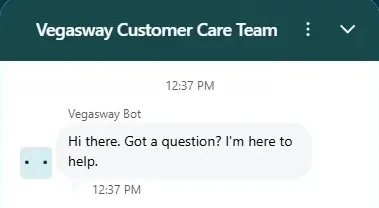 VegasWay Customer Care Team chat window with a bot greeting asking if the player has a question